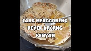 CARA GORENG PEYEK KACANG TERRAPUHH