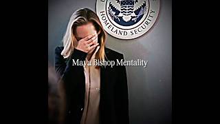 Maya Bishop Mentality 🤣