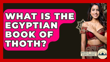 What Is The Egyptian Book Of Thoth? - Middle East Explorers