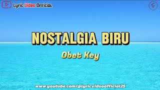 BLUE NOSTALGIA - Cover By Obet Key || Lyric Video Official