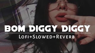Bom Diggy Diggy | Slowed+Reverb | Smoking Lofi Resimi