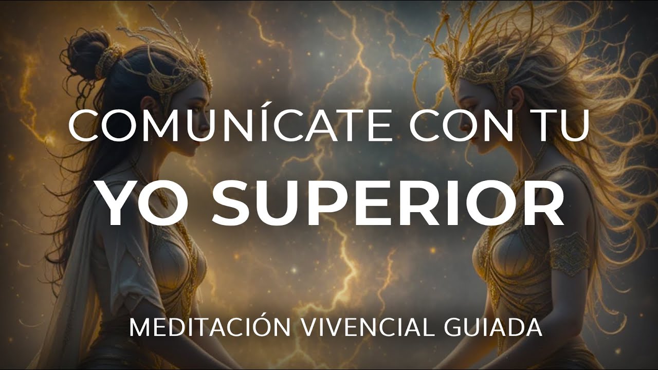 🧿 Conecta con tu YO SUPERIOR para SENTIR su GUÍA 🎧 Meditación Guiada ...