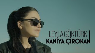 Leyla Göktürk - Kanîya Çîrokan [Official Music Video]