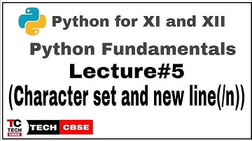Character sets in python | python for class 11 cbse | computer science cbse | IP cbse | #6