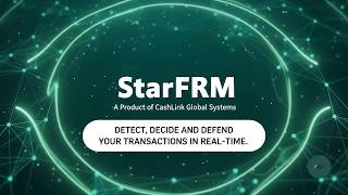 AI Powered Fraud Risk Management System - StarFRM by CashLink Global Systems