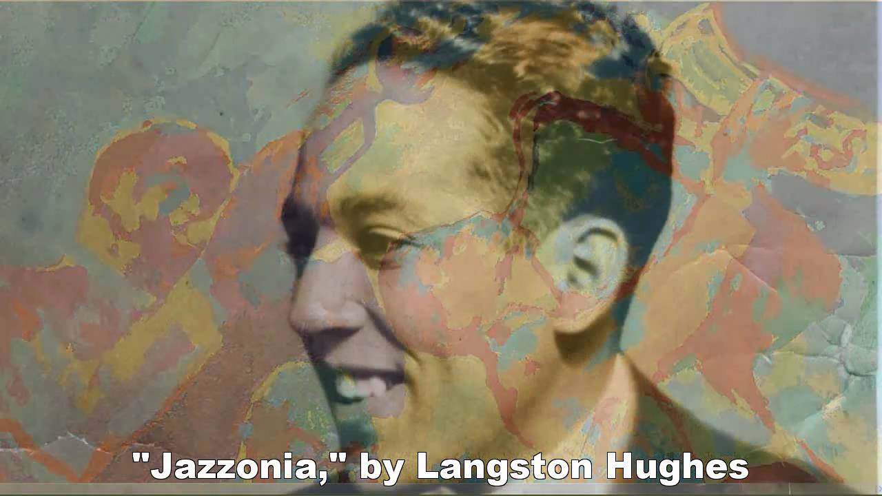 "Jazzonia," by Langston Hughes YouTube