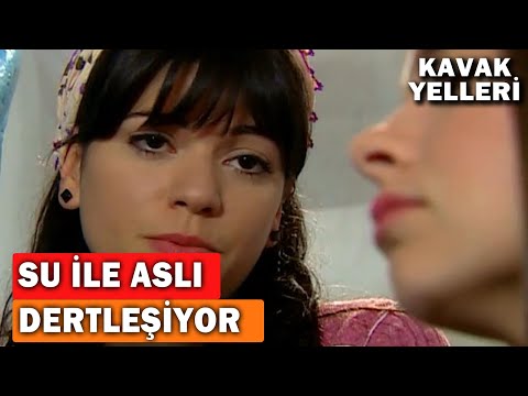 Su İle Aslı Dertleşiyor! - Kavak Yelleri 60.Bölüm