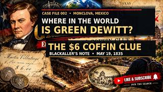 Where in the World Is Green DeWitt? The $6 Coffin Clue | Texas History Mystery