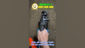 Máy cắt uốn sắt thép thuỷ lực tối đa phi 25mm nhập khẩu Hàn Quốc. Máy cắt sắt cầm tay 1pha #xuhướng