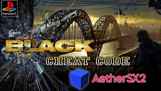 Black PS2 Cheat Codes | Black Cheat Patch Codes | Aether Sx2 PS2 Emulator Android