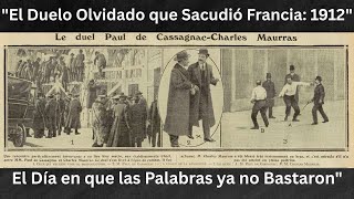 🔥 "The Last Duel of Honor in France: Granier vs. Maurras (1912)"