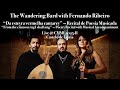 The Wandering Bard with Fernando Ribeiro — "Da esteyra vermelha cantarey" — Castelo de Leiria