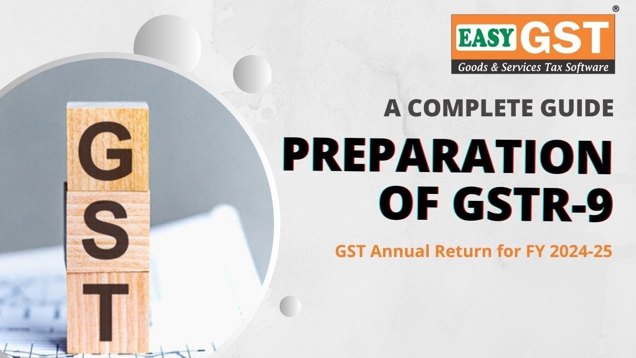 GST ANNUAL RETURN - GSTR 9 PREPARATION IN EASYGST SOFTWARE - YouTube