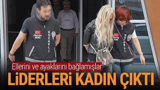 Kocaeli'de 10 Kişilik Gasp Çetesinin Lideri Kadın Çıktı