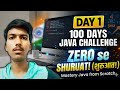 The Ultimate 100 Days Java Challenge! | Day 1: Zero Se Shuruat