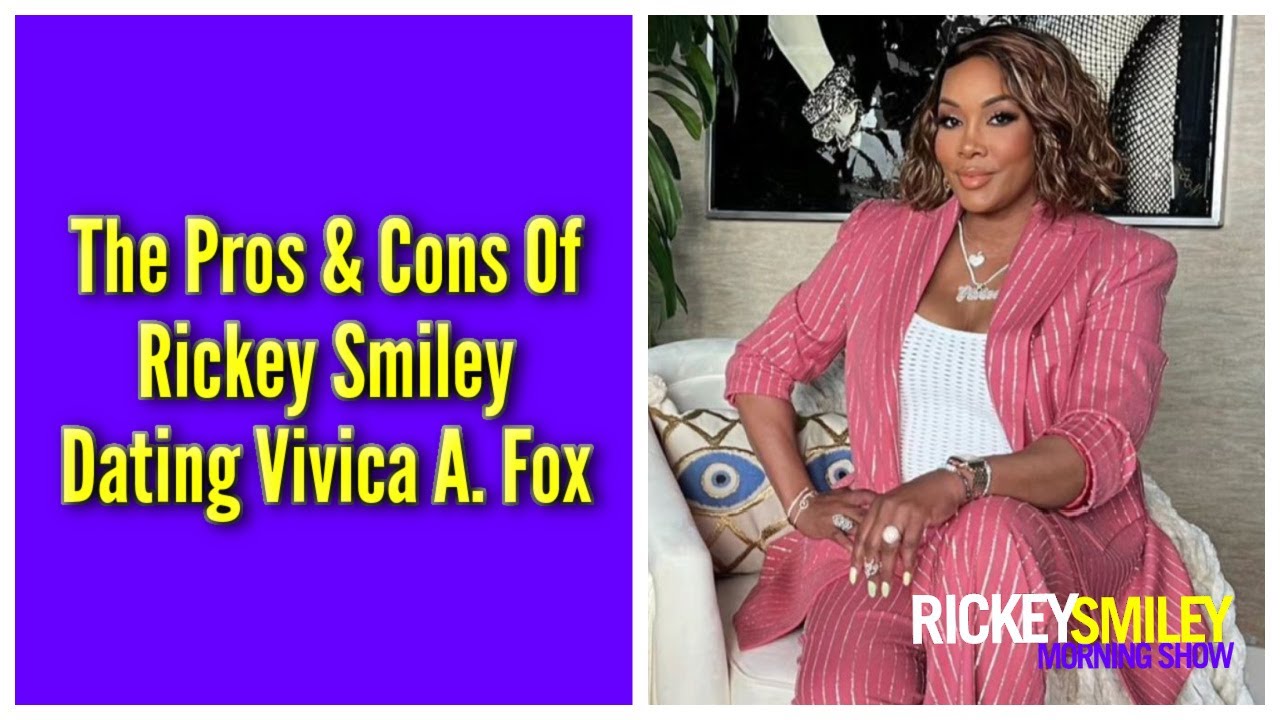 The Pros & Cons Of Me Dating Vivica A. Fox