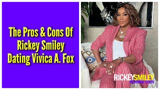 The Pros & Cons Of Me Dating Vivica A. Fox
