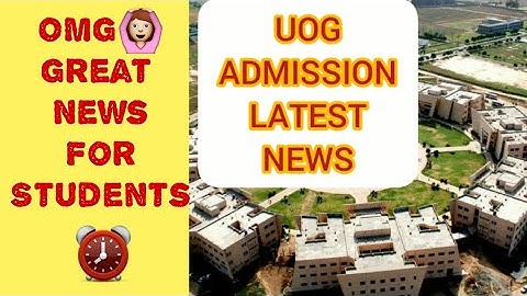 UOG Admission latest news#uog merit
