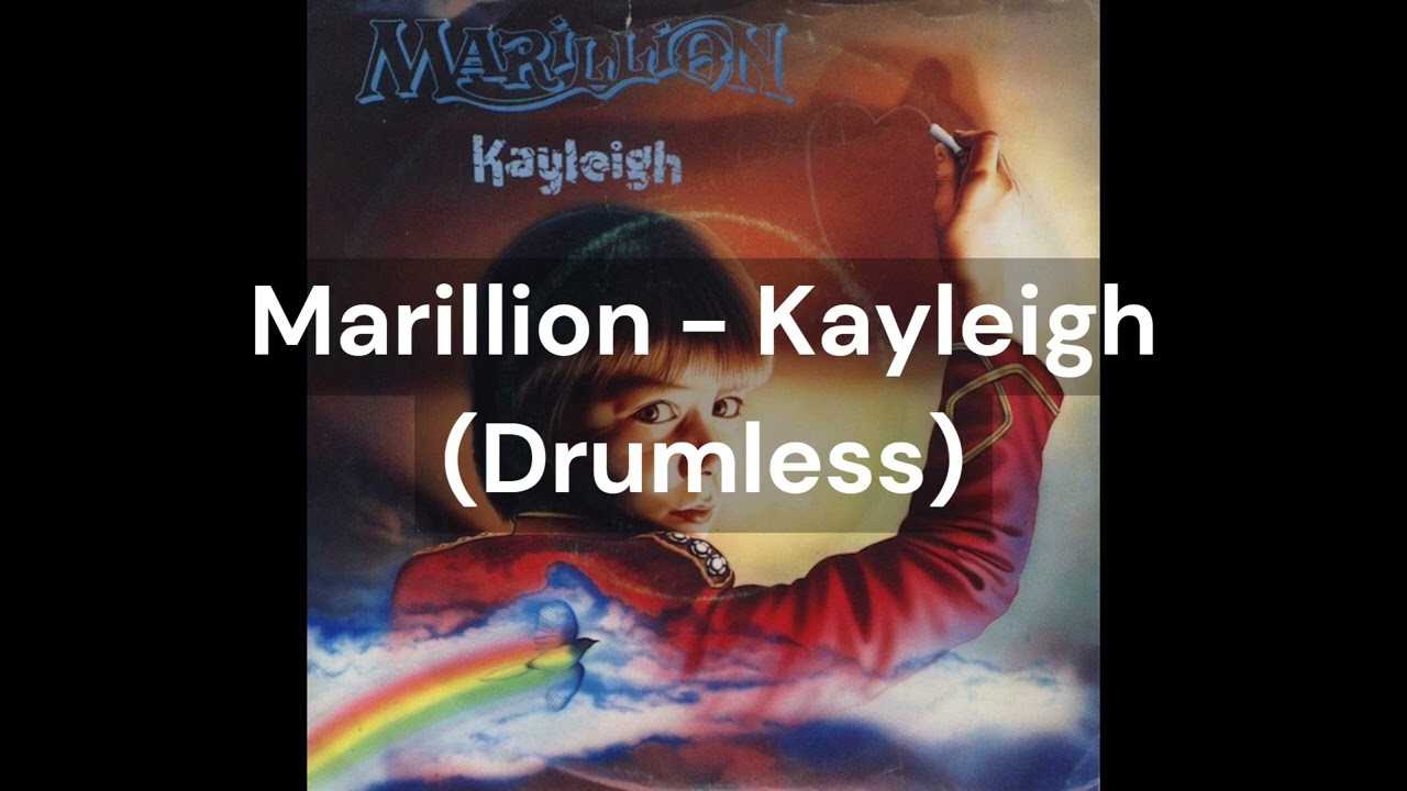 Marillion - Kayleigh (Drumless)