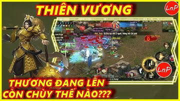 VÕ LÂM 1 MOBILE - THIÊN VƯƠNG THƯƠNG ĐANG LÊN - CÒN CHÙY THÌ SAO??? VÀO XEM CUA TEST NÈ | LnP