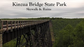 Skywalk & Ruins ~ Kinzua Bridge State Park, PA