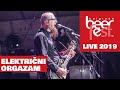 Elektrini orgazam  live  belgrade beer fest 2019