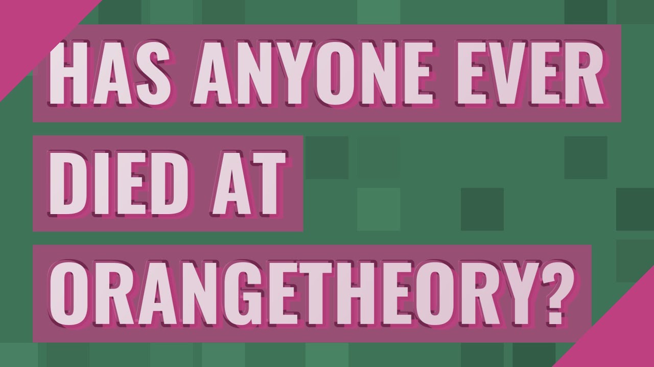 Has anyone ever died at Orangetheory? - YouTube