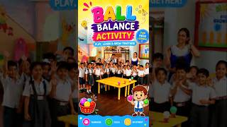 Ball Balance Activity | Fun Learning for Kids @EuroWorldSchool