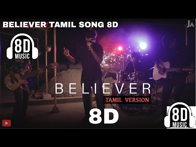 Believer song 8D | Tamil version | believer tamil song 8D surrounded sound class=