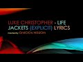 Luke Christopher - Life Jackets (Explicit) Lyrics