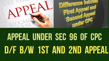 Appeal Under CPC I Difference between 1st and 2nd Appeal