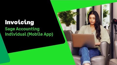 Sage Accounting Individual (UK): Invoicing  (Mobile App)