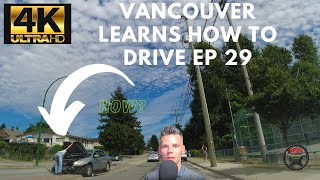 Vancouver Learns How To Drive Ep 29 [DASHCAM] B.C