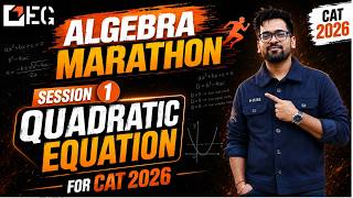 CAT Algebra Marathon - Session - 1 (Quadratic Equations Practice)📌📌📌
