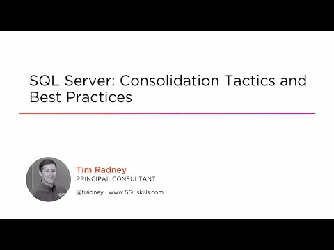 Course Preview: SQL Server: Consolidation Tactics and Best Practices