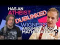Has an Atheist Debunked Wigner's Argument from Mathematics??