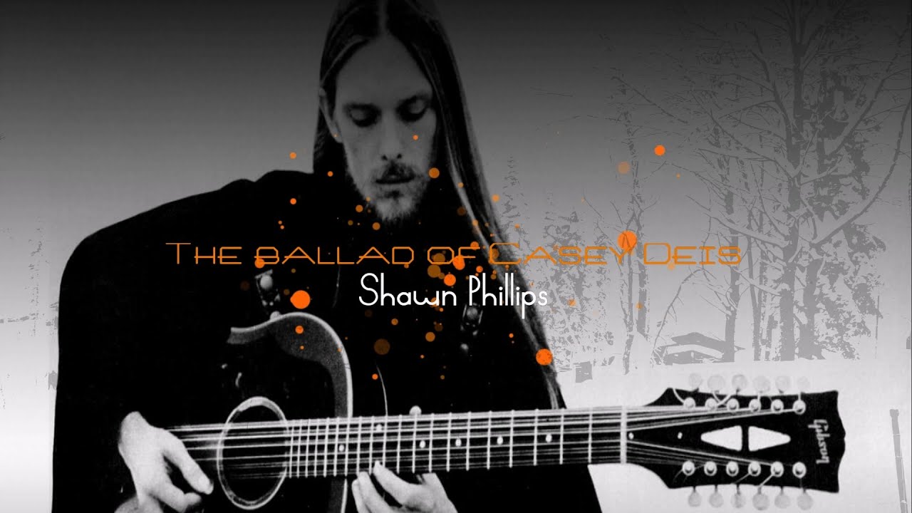 심오한 철학적 가사가 빛나는 노래 음유시인 숀 필립스 The Ballad Of Casey Deiss (자막으로 가사 번역) YouTube