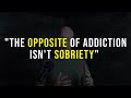 The opposite of addiction isn't sobriety, it's connection
