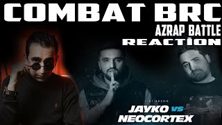 NEOcortex VS JAYKO  ( Combat BRC REACTİON )