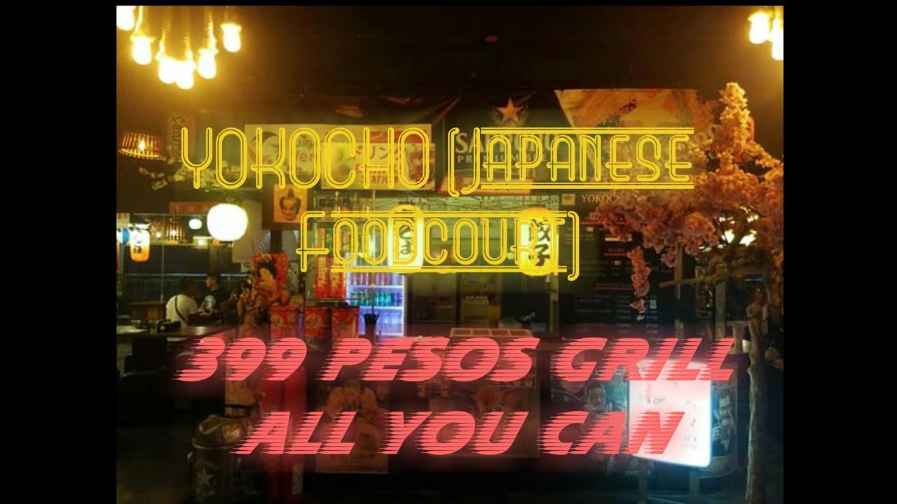YOKOCHO (Japanese Food Court in Baclaran) YouTube