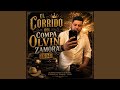 EL CORRIDO DEL COMPA OLVIN ZAMORA 1604