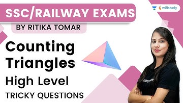 Counting Triangles | High Level | Reasoning | Railway/SSC Exams | Ritika Ma