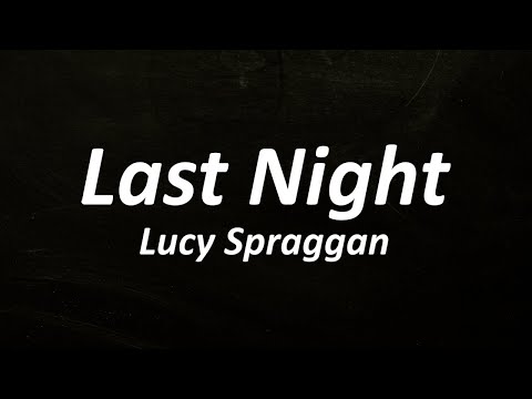 Lucy Spraggan - Last Night (Beer Fear) Lyrics