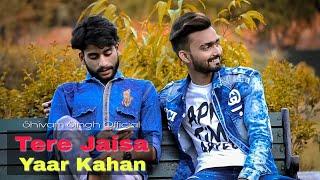 Tere Jaisa Yaar Kahan | Friendship Story | Ft. Aman Sharma