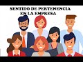 SENTIDO DE PERTENENCIA EN LA EMPRESA