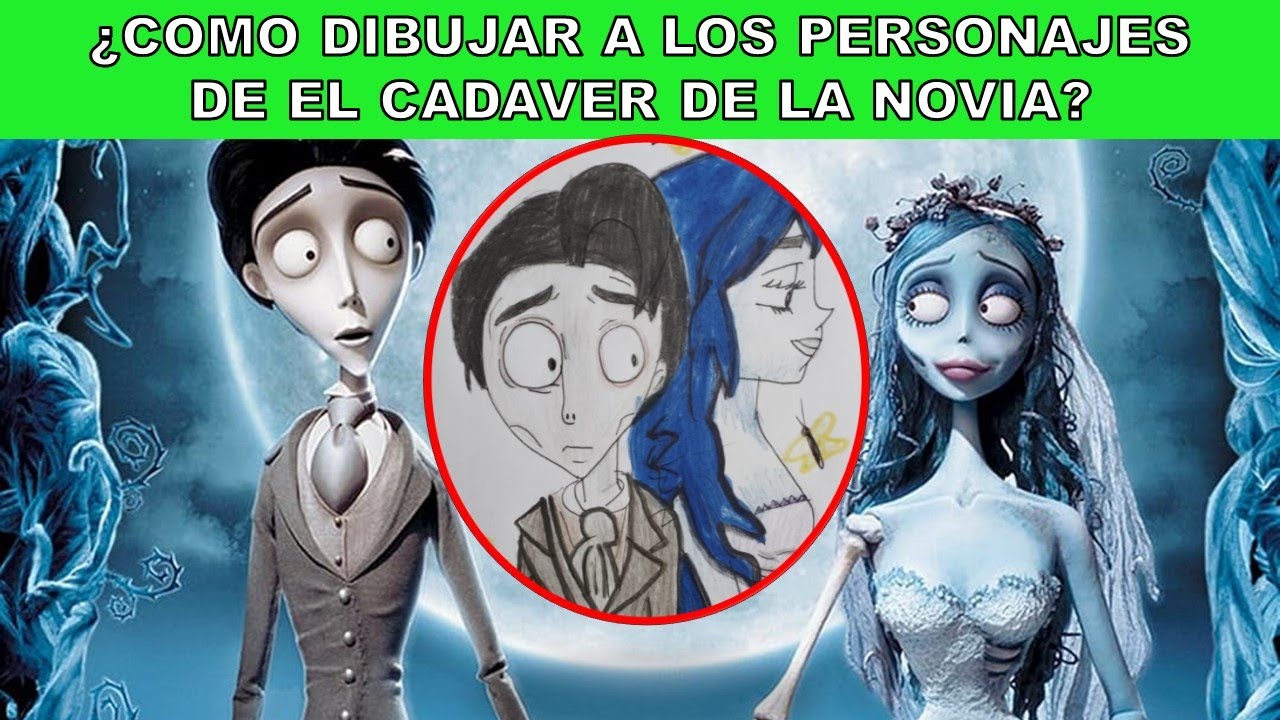 APRENDIENDO A DIBUJAR LOS PERSONAJES DEL CADAVER DE LA NOVIA - YouTube