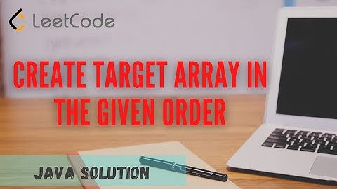 Create Target Array in the given order |solution in java| Leetcode question 1389 | dsa for placement