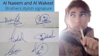Al Wakeel And Al Naeem Stylish Signature Brothers Impressive Signatures Name Signature With Arooj