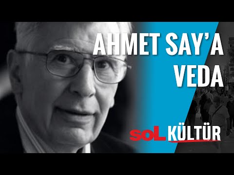 soL Kültür | Ahmet Say'a Veda