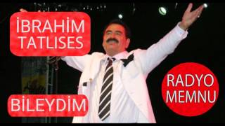 İbrahim Tatlıses - Bileydim * Yüksek Kalite * HD * 2017 Resimi